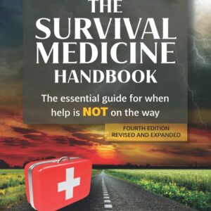 The Survival Medicine Handbook (2021 4th edition)